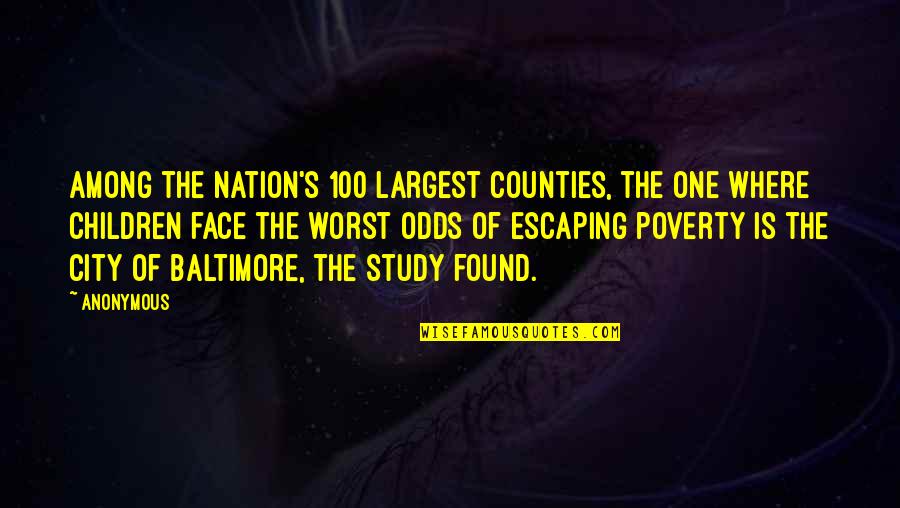 Baltimore Quotes By Anonymous: Among the nation's 100 largest counties, the one