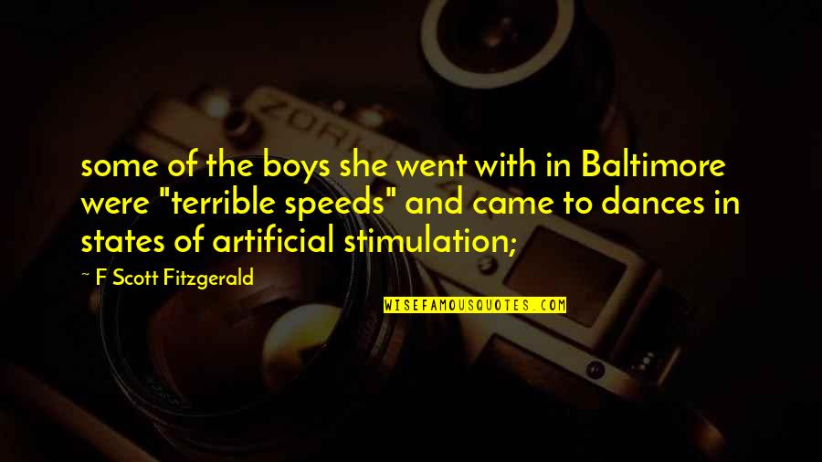 Baltimore Quotes By F Scott Fitzgerald: some of the boys she went with in