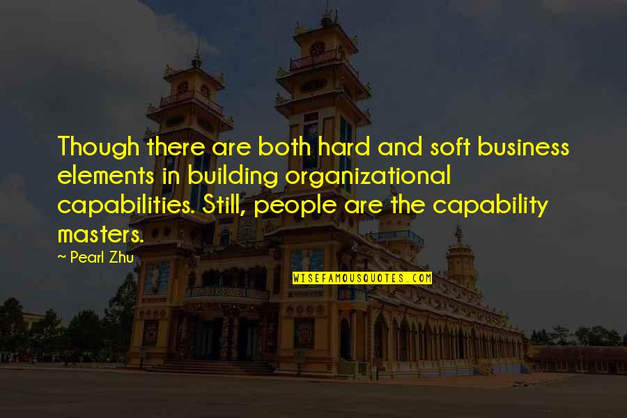 Balyam Quotes By Pearl Zhu: Though there are both hard and soft business
