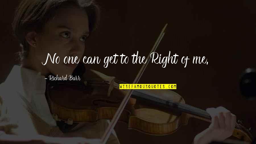 Balzacs Le Quotes By Richard Burr: No one can get to the Right of Balzacs Le Quotes By Richard Burr: No one can get to the Right of