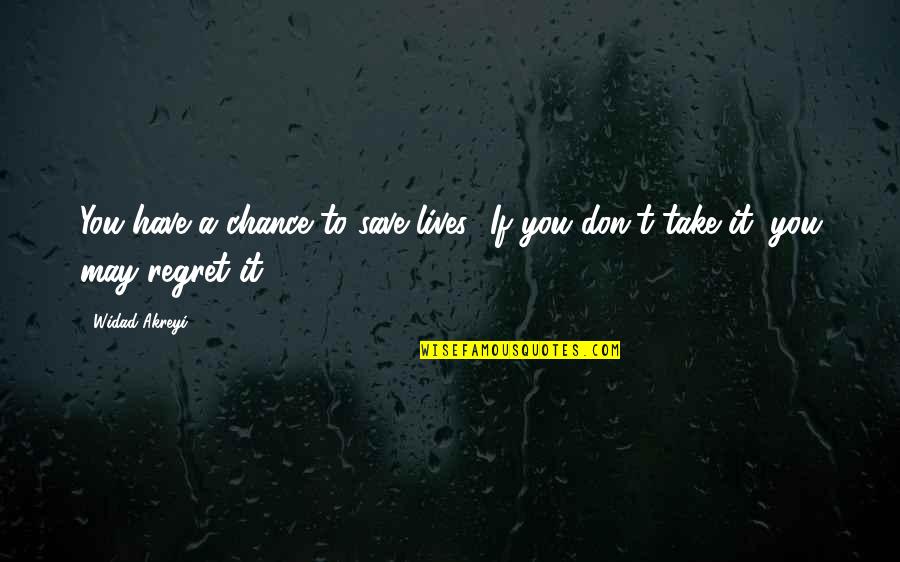 Bam Stock Quotes By Widad Akreyi: You have a chance to save lives! If