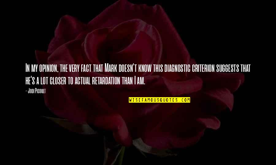 Bambalear Quotes By Jodi Picoult: In my opinion, the very fact that Mark Bambalear Quotes By Jodi Picoult: In my opinion, the very fact that Mark