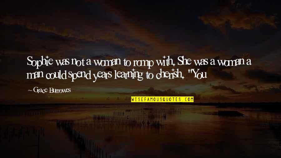 Bamboo Shoots Quotes By Grace Burrowes: Sophie was not a woman to romp with. Bamboo Shoots Quotes By Grace Burrowes: Sophie was not a woman to romp with.