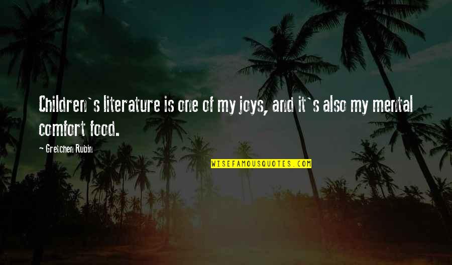 Bamboozlers Puzzles Quotes By Gretchen Rubin: Children's literature is one of my joys, and