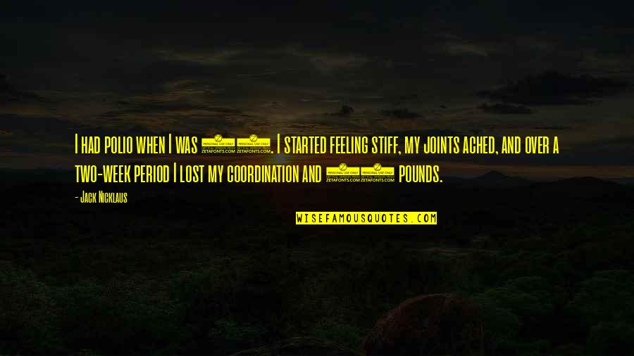 Bamiyan Buddhas Quotes By Jack Nicklaus: I had polio when I was 13. I