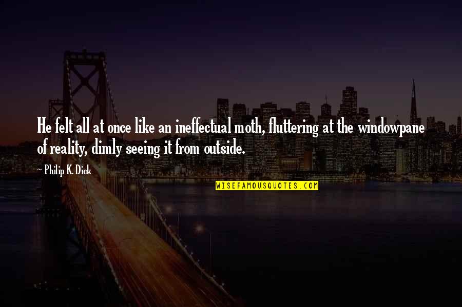 Banarasi Saree Quotes By Philip K. Dick: He felt all at once like an ineffectual Banarasi Saree Quotes By Philip K. Dick: He felt all at once like an ineffectual