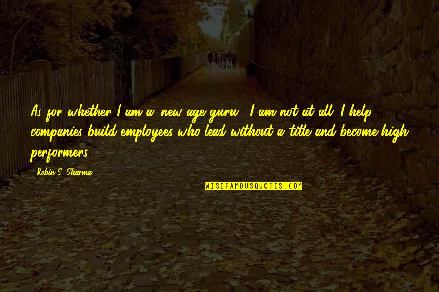 Banchetto Fire Quotes By Robin S. Sharma: As for whether I am a 'new age