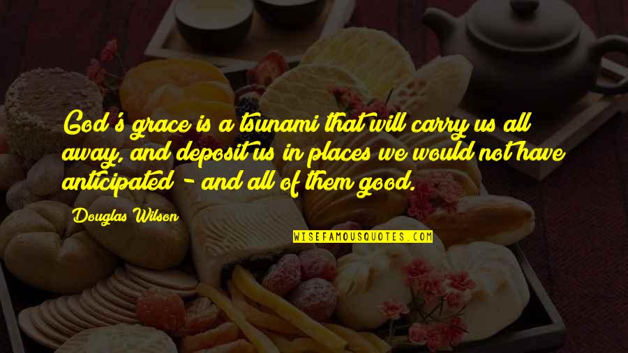 Bandmate Chromatic Tuner Quotes By Douglas Wilson: God's grace is a tsunami that will carry Bandmate Chromatic Tuner Quotes By Douglas Wilson: God's grace is a tsunami that will carry