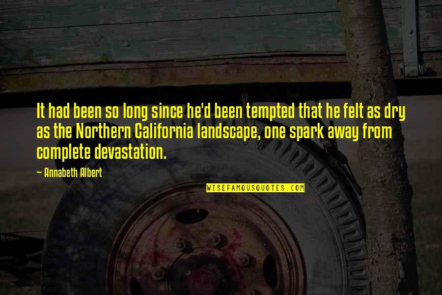 Bane And Talia Quotes By Annabeth Albert: It had been so long since he'd been Bane And Talia Quotes By Annabeth Albert: It had been so long since he'd been
