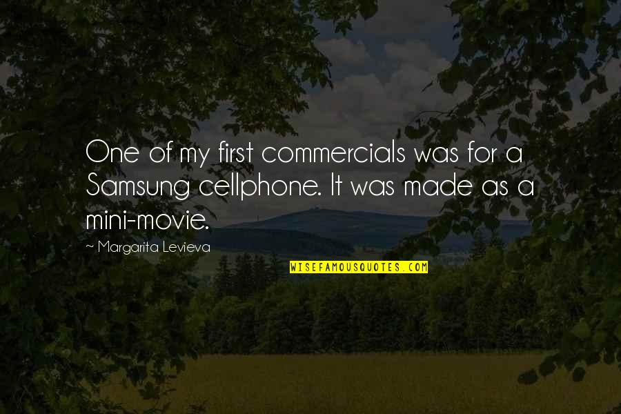 Banerjee Kidney Quotes By Margarita Levieva: One of my first commercials was for a Banerjee Kidney Quotes By Margarita Levieva: One of my first commercials was for a