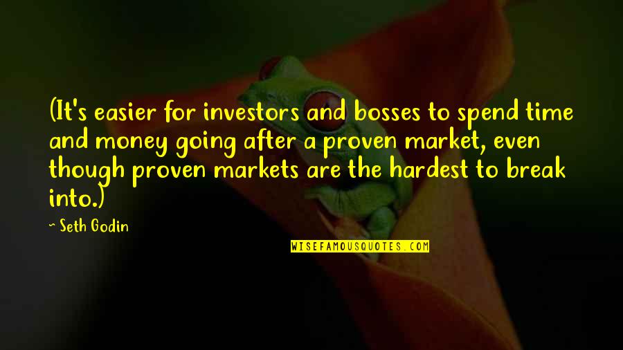 Banhus Quotes By Seth Godin: (It's easier for investors and bosses to spend