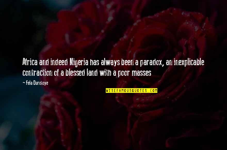 Bank Related Funny Quotes By Fela Durotoye: Africa and indeed Nigeria has always been a Bank Related Funny Quotes By Fela Durotoye: Africa and indeed Nigeria has always been a