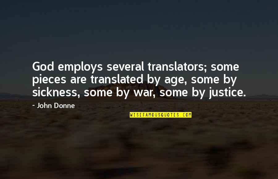 Banker Motivational Quotes By John Donne: God employs several translators; some pieces are translated