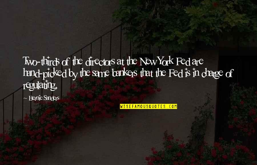 Bankers Quotes By Bernie Sanders: Two-thirds of the directors at the New York