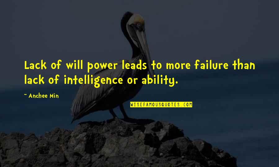 Bankesb Quotes By Anchee Min: Lack of will power leads to more failure