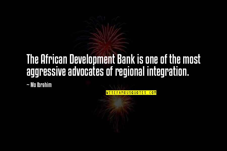 Bank'll Quotes By Mo Ibrahim: The African Development Bank is one of the