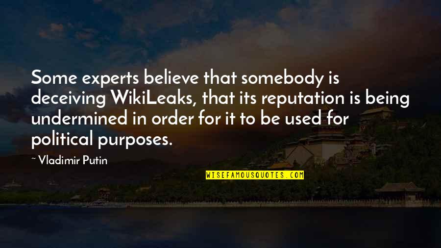 Banmali Banerjee Quotes By Vladimir Putin: Some experts believe that somebody is deceiving WikiLeaks, Banmali Banerjee Quotes By Vladimir Putin: Some experts believe that somebody is deceiving WikiLeaks,