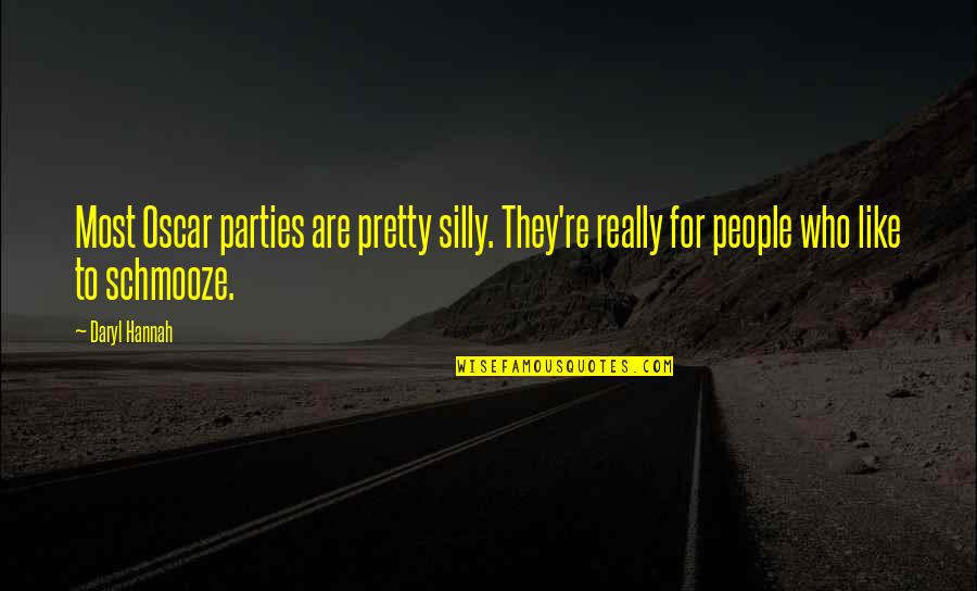 Banner Gallery Quotes By Daryl Hannah: Most Oscar parties are pretty silly. They're really