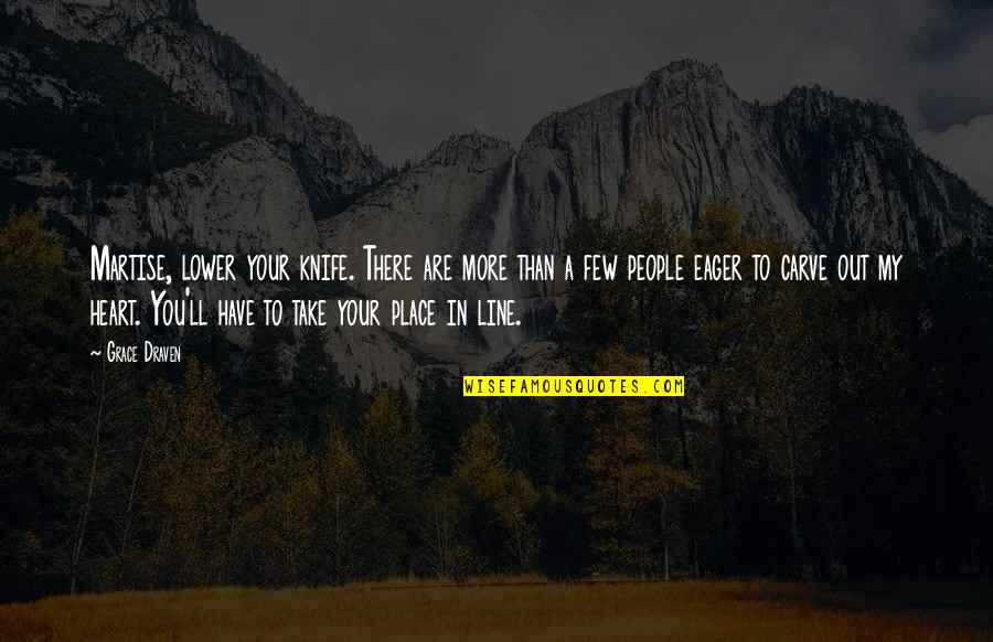 Banquo Reaction To Duncans Death Quotes By Grace Draven: Martise, lower your knife. There are more than Banquo Reaction To Duncans Death Quotes By Grace Draven: Martise, lower your knife. There are more than