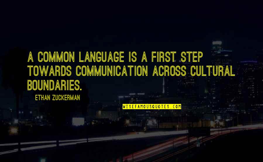 Baojia Quotes By Ethan Zuckerman: A common language is a first step towards