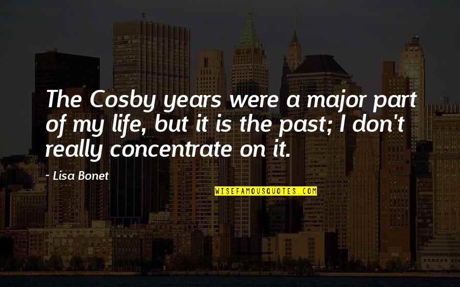 Baquerizo Beach Quotes By Lisa Bonet: The Cosby years were a major part of