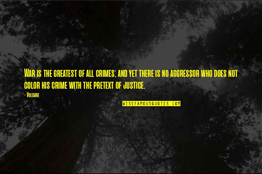 Bar Billboard Quotes By Voltaire: War is the greatest of all crimes; and
