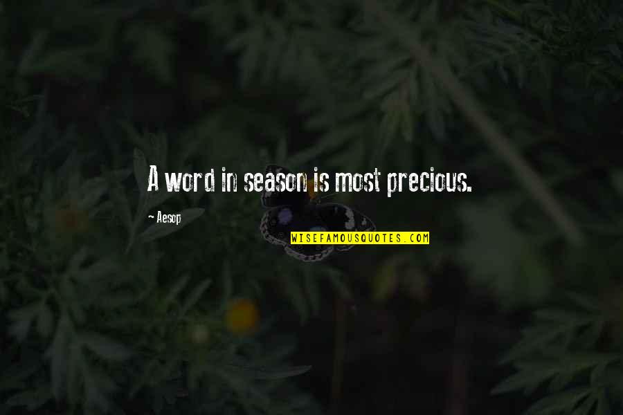 Barbara Hessel Md Quotes By Aesop: A word in season is most precious.