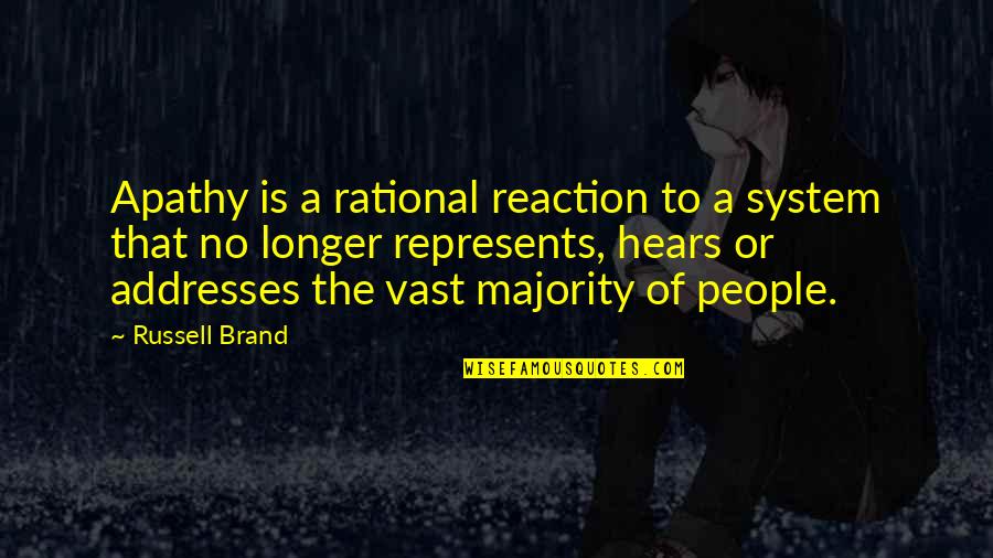 Barberie Sheep Quotes By Russell Brand: Apathy is a rational reaction to a system