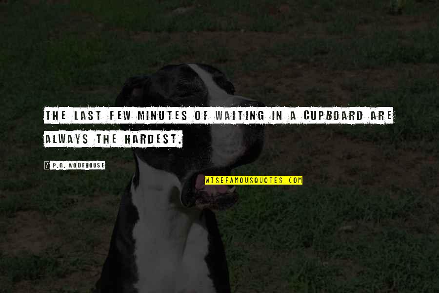 Barberini Bees Quotes By P.G. Wodehouse: The last few minutes of waiting in a