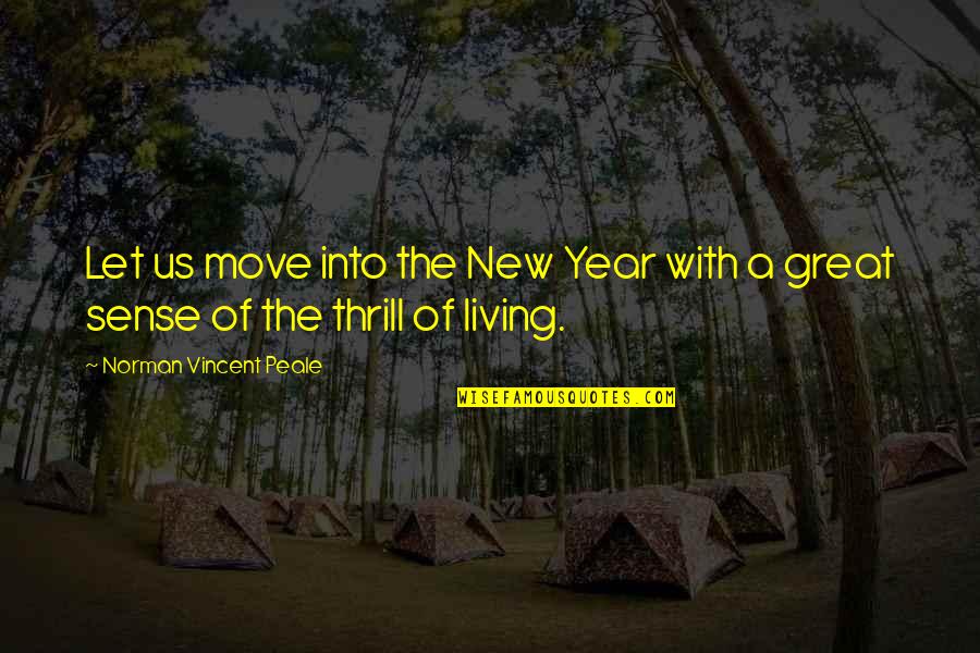 Barburrito Restaurant Quotes By Norman Vincent Peale: Let us move into the New Year with