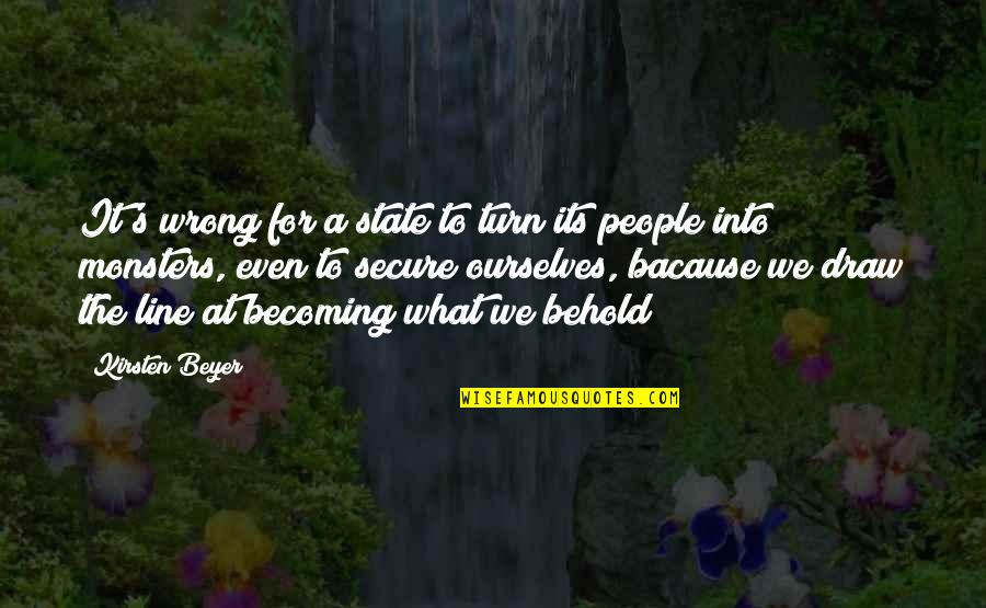 Barcella Youtube Quotes By Kirsten Beyer: It's wrong for a state to turn its Barcella Youtube Quotes By Kirsten Beyer: It's wrong for a state to turn its