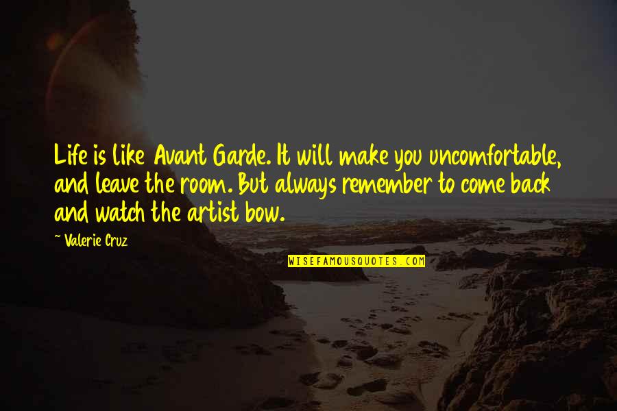 Barcos Para Quotes By Valerie Cruz: Life is like Avant Garde. It will make Barcos Para Quotes By Valerie Cruz: Life is like Avant Garde. It will make
