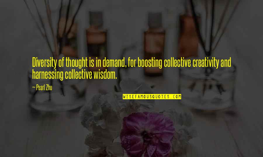 Barcos Piratas Quotes By Pearl Zhu: Diversity of thought is in demand, for boosting Barcos Piratas Quotes By Pearl Zhu: Diversity of thought is in demand, for boosting