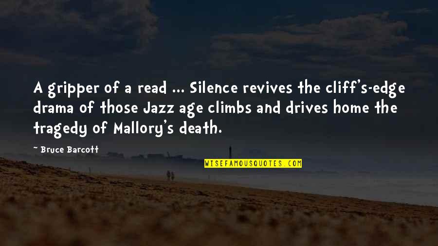 Barcott Bruce Quotes By Bruce Barcott: A gripper of a read ... Silence revives