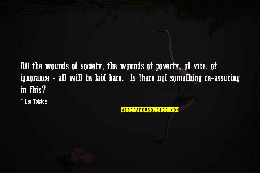 Bare Quotes By Leo Tolstoy: All the wounds of society, the wounds of