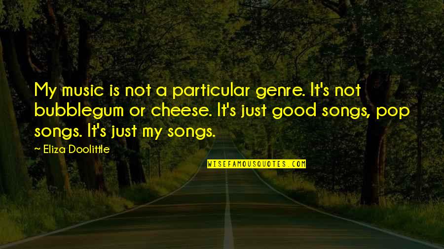 Barefoot Hippie Quotes By Eliza Doolittle: My music is not a particular genre. It's