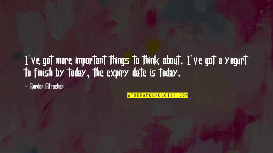 Barelli De Moor Quotes By Gordon Strachan: I've got more important things to think about. Barelli De Moor Quotes By Gordon Strachan: I've got more important things to think about.