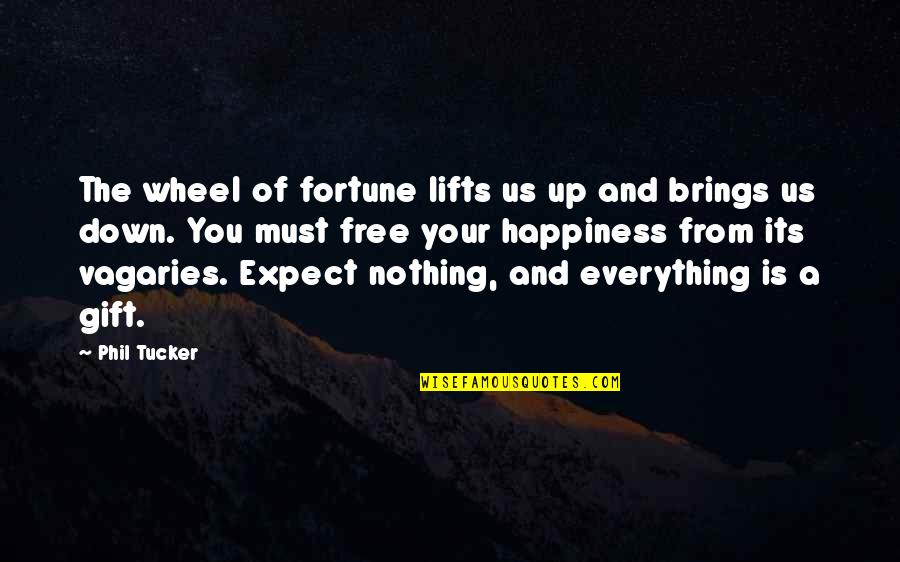 Barghest Stats Quotes By Phil Tucker: The wheel of fortune lifts us up and