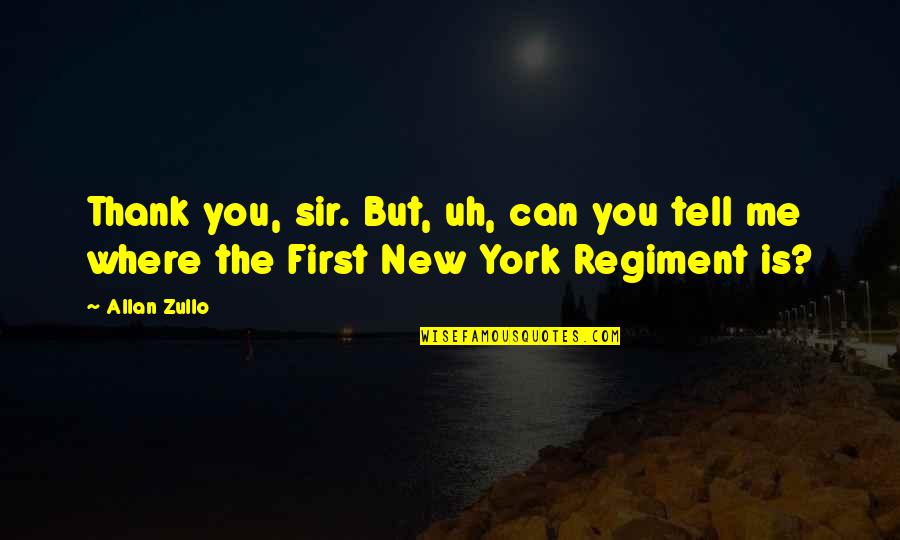 Bargus Builders Quotes By Allan Zullo: Thank you, sir. But, uh, can you tell