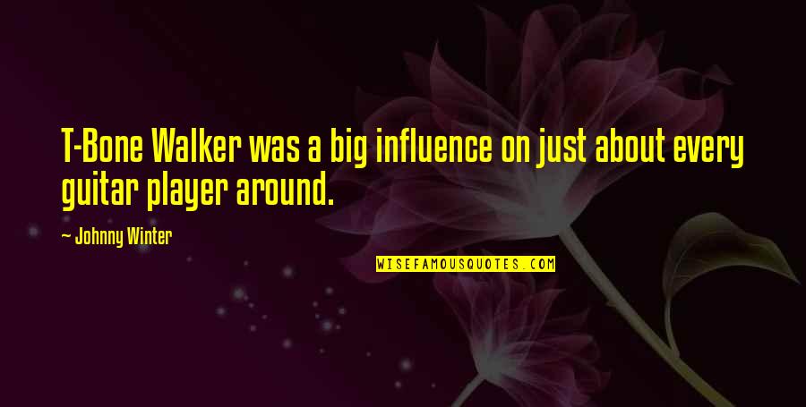 Bariemai Quotes By Johnny Winter: T-Bone Walker was a big influence on just