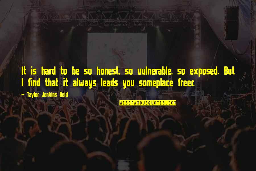 Bariemai Quotes By Taylor Jenkins Reid: It is hard to be so honest, so