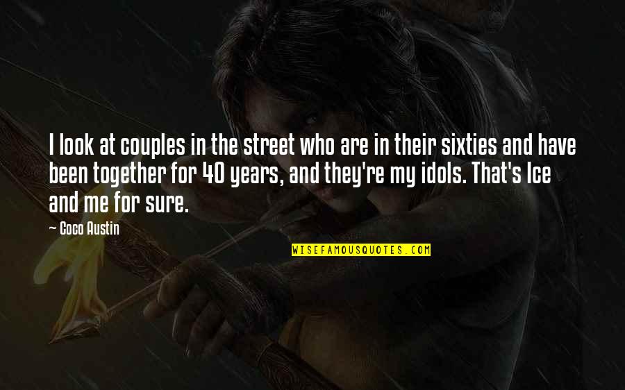 Baristas And Bites Quotes By Coco Austin: I look at couples in the street who Baristas And Bites Quotes By Coco Austin: I look at couples in the street who