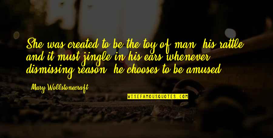 Barney Stinson What Up Quotes By Mary Wollstonecraft: She was created to be the toy of