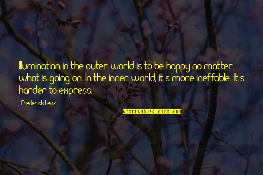 Barnone Quotes By Frederick Lenz: Illumination in the outer world is to be Barnone Quotes By Frederick Lenz: Illumination in the outer world is to be