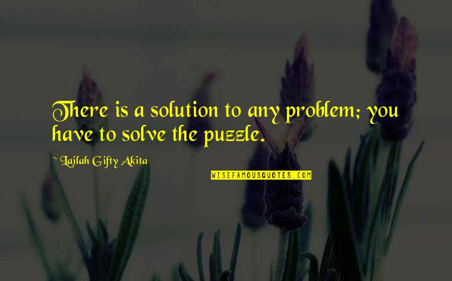 Barnstorming Quotes By Lailah Gifty Akita: There is a solution to any problem; you