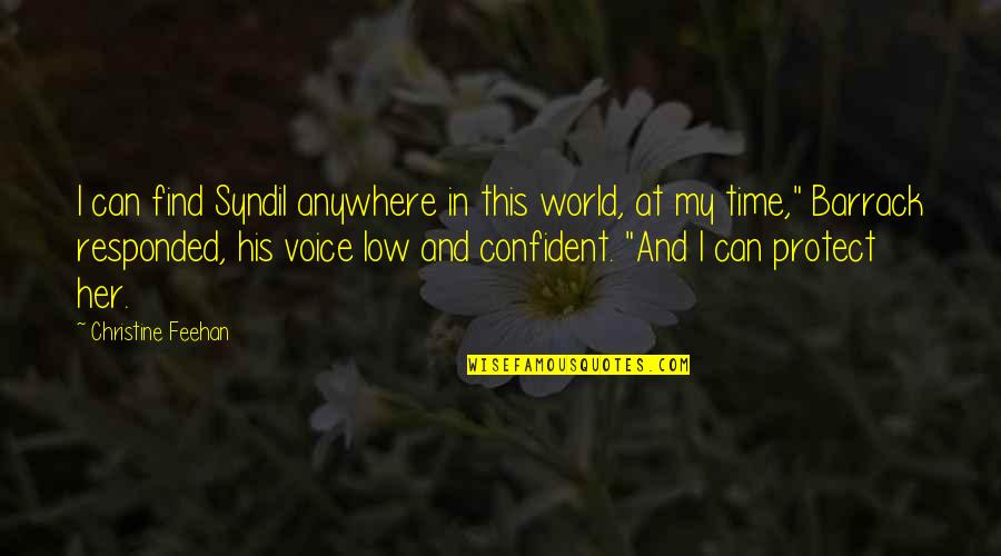 Barrack Quotes By Christine Feehan: I can find Syndil anywhere in this world, Barrack Quotes By Christine Feehan: I can find Syndil anywhere in this world,