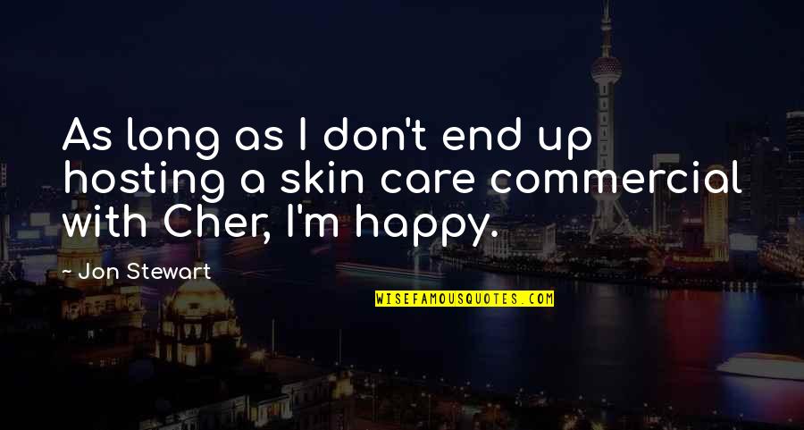 Barrasso Masonry Quotes By Jon Stewart: As long as I don't end up hosting