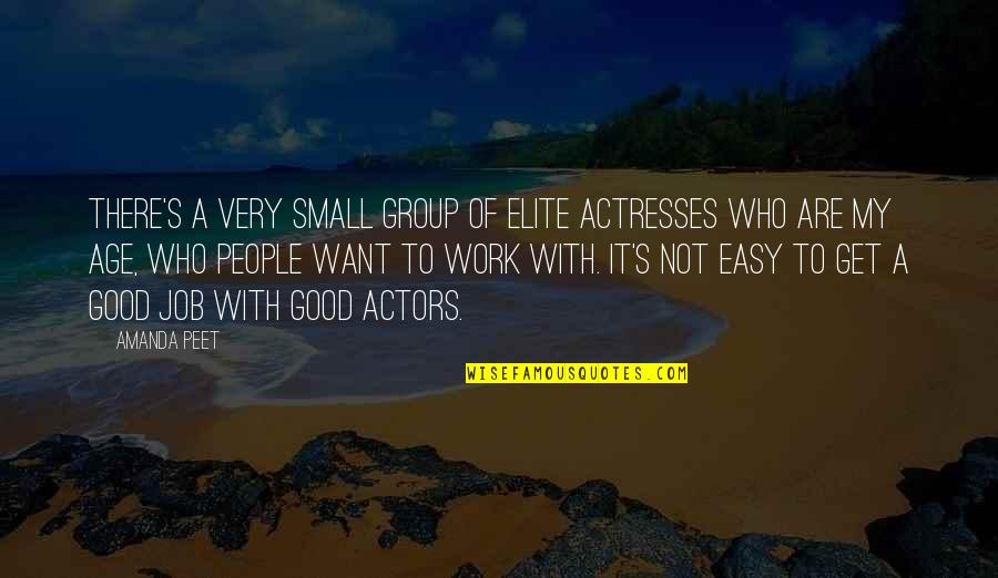 Barrenly Quotes By Amanda Peet: There's a very small group of elite actresses