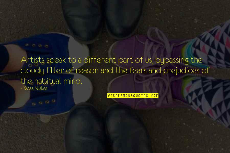 Barret Quotes By Wes Nisker: Artists speak to a different part of us, Barret Quotes By Wes Nisker: Artists speak to a different part of us,