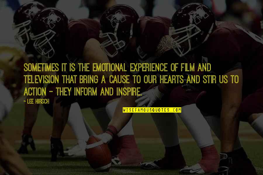 Barrier Reef Quotes By Lee Hirsch: Sometimes it is the emotional experience of film Barrier Reef Quotes By Lee Hirsch: Sometimes it is the emotional experience of film